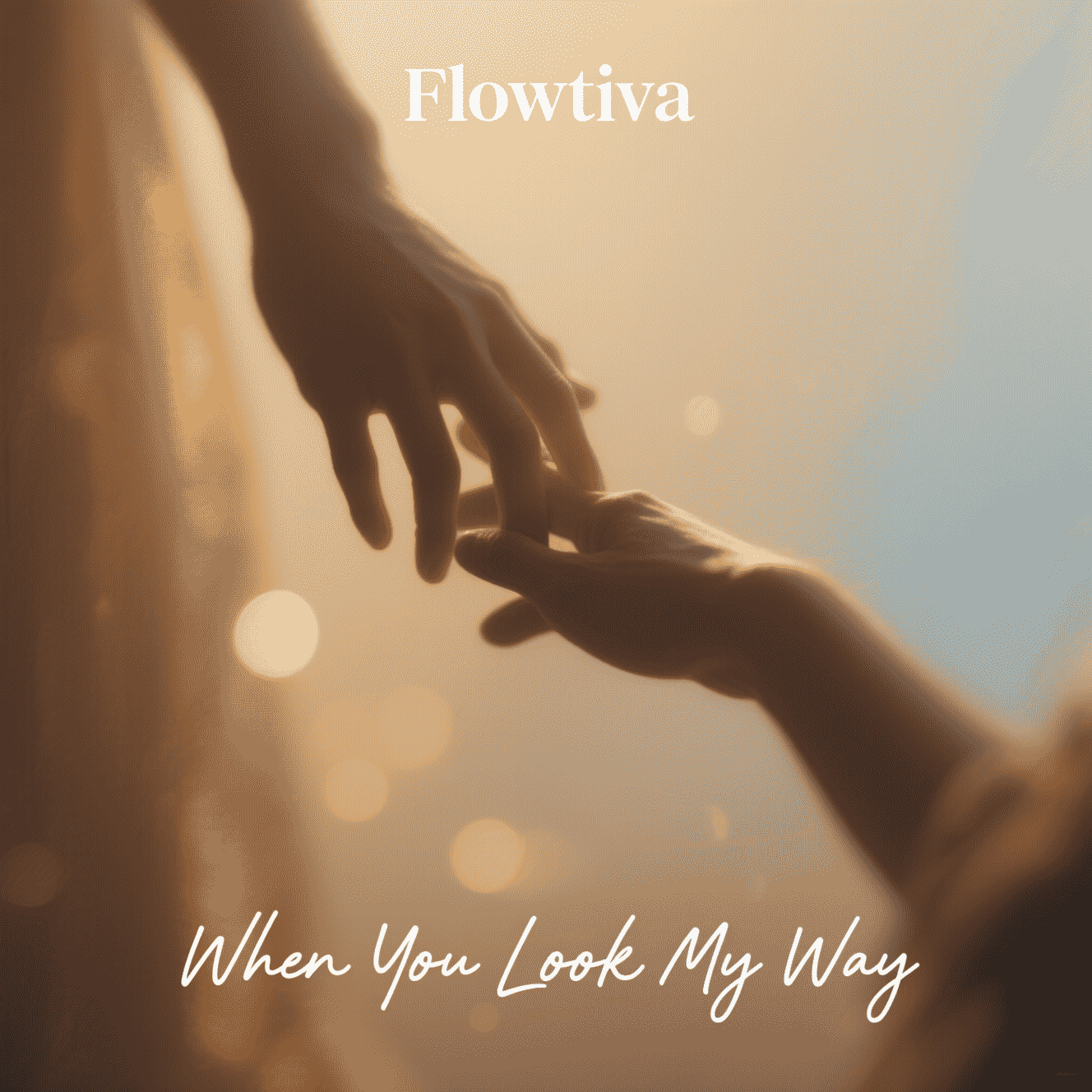 When You Look My Way